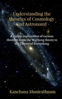 Understanding the theories of Cosmology and Astronomy 1685388000 Book Cover