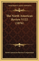 The North American Review V122 0548817332 Book Cover