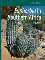 Euphorbia in Southern Africa: Volume 1 3030494012 Book Cover