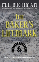 The Baker's Lifemark: a romantasy short story (Cantel Kingdom Short Stories) B0H729LDCB Book Cover
