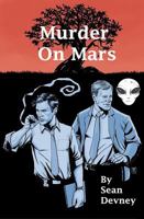 Murder on Mars 1640841210 Book Cover