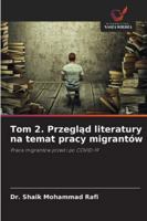 Tom 2. Przeglad literatury na temat pracy migrantów (Polish Edition) 6207834860 Book Cover