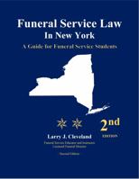 Funeral Service Law in New York: A Guide for Funeral Service Students, 2nd ed. null Book Cover