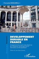 Développement durable en France: Enseignements à partir des Schémas de Cohérence Territoriale (SCoT) Grenoblois et Montpelliérain (Territoires de la Géographie) (French Edition) 2343067163 Book Cover