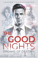 The Good Nights: Dreams Of Destiny 9953576637 Book Cover