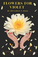 Flowers For Violet (The Immortal Lotus) B0CMQGVTGZ Book Cover