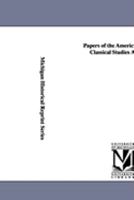 Papers of the American School of Classical Studies at Athens 052635528X Book Cover