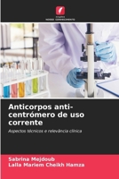 Anticorpos anti-centrómero de uso corrente (Portuguese Edition) 6203500321 Book Cover
