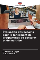 Évaluation des besoins pour le lancement de programmes de doctorat et de maîtrise 6207621344 Book Cover