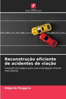 Reconstrução eficiente de acidentes de viação (Portuguese Edition) 6208220432 Book Cover