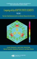 Computing with hp-ADAPTIVE FINITE ELEMENTS: Volume II Frontiers: Three Dimensional Elliptic and Maxwell Problems with Applications (Chapman & Hall/Crc Applied Mathematics & Nonlinear Scienceá) 1584886722 Book Cover