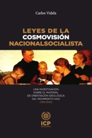 Leyes de la cosmovisión nacionalsocialista: Una investigación sobre el material de orientación ideológica del movimiento nazi (1919-1945) (CARLOS VIDELA) (Spanish Edition) B0FMNZG2B8 Book Cover