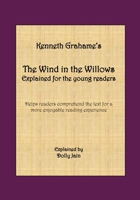 The Wind in the Willows: Explained for the young readers B0B1DW9KDT Book Cover
