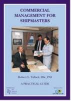 Commercial Management for Shipmasters: A Practical Guide 1870077334 Book Cover