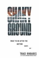 Shaky Ground: What to Do After the Bottom Drops Out 164065559X Book Cover