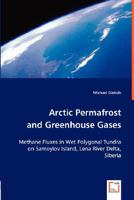 Arctic Permafrost and Greenhouse Gases 3836488310 Book Cover