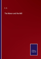 The Manor and the Mill 3375105665 Book Cover