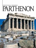 Parthenon (Structural Wonders) 1590367278 Book Cover