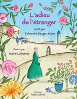 L'adieu de l'étranger: Edition française (Histoires-enseignement) 1944493530 Book Cover