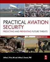 Practical Aviation Security: Predicting and Preventing Future Threats 0128042931 Book Cover