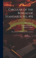 Circular of the Bureau of Standards No. 495: Heat Treatment and Properties of Iron and Steel; NBS Circular 495 1019361492 Book Cover