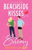 Beachside Kisses With My Enemy: A Sweet Romantic Comedy (Hallmark Beach Small Town Romance) 1961223333 Book Cover