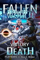 Victory or Death: A Dungeon Core Fantasy B0C87NHHY4 Book Cover