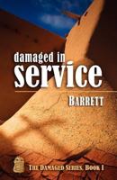 Damaged in Service 1934452998 Book Cover