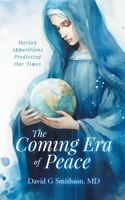 The Coming Era of Peace 1737415062 Book Cover