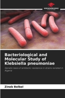 Bacteriological and Molecular Study of Klebsiella pneumoniae 6209585051 Book Cover