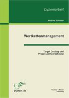 Wertkettenmanagement: Target Costing und Prozesskostenrechnung 3863410106 Book Cover