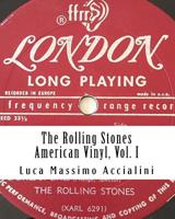 The Rolling Stones - American Vinyl, Vol. I 1725649284 Book Cover