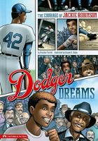Dodger Dreams: The Courage of Jackie Robinson (Historical Fiction) 1434215792 Book Cover