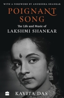 Poignant Song: The Life and Music of Lakshmi Shankar 9352777735 Book Cover