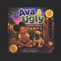 Ava & Ugly a Magical surprised B0H1WSFS8D Book Cover