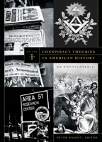 Conspiracy Theories in American History: An Encyclopedia 1576078124 Book Cover
