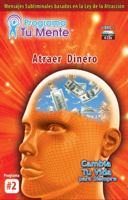 Programa Tu Mente #2 Atraer Dinero Libro y 4 CDs 0983723311 Book Cover