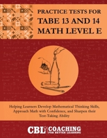 Practice Tests for TABE 13 and 14 Math Level E 1088053688 Book Cover