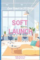 Soft Launch: Modern Tech Meets Slow Burn Romance in Seattle (Love Comes in 50 States) B0F3VBWGY8 Book Cover
