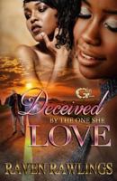 Deceived by the one she love 1548051918 Book Cover