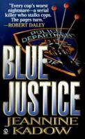 Blue Justice 0451195884 Book Cover
