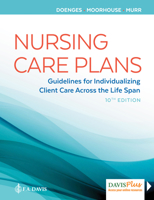 Nursing Care Plans: Guidelines for Individualizing Client Care Across the Life Span 0803622104 Book Cover
