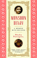 Monsoon Diary: A Memoir with Recipes 0812971078 Book Cover