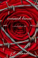 Crossed Lines: A Novel of Love, Lost (Pocketbook Paperback) 1989559107 Book Cover