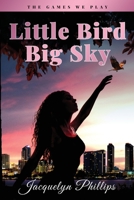 Little Bird, Big Sky B0BRN3RFB4 Book Cover