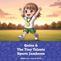 Quinn and the Tiny Talents Sports Jamboree 1968628274 Book Cover