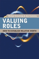 Valuing Roles: How to Establish Relative Worth 0749450770 Book Cover