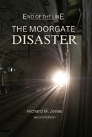 End of the Line - The Moorgate Disaster B0DSPJZLLF Book Cover