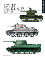 THE ESSENTIAL VEHICLE IDENTIFICATION GUIDE: SOVIET TANK UNITS 1939-45 1906626316 Book Cover