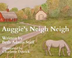 Auggie's Neigh Neigh 1970037954 Book Cover